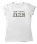 Ladies T-Shirt - View @ Own Risk