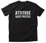 T-Shirt - Attitude