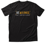 T-Shirt - Funny Warning Alcohol